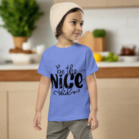 Be a Nice Kid Toddler Short Sleeve Tee