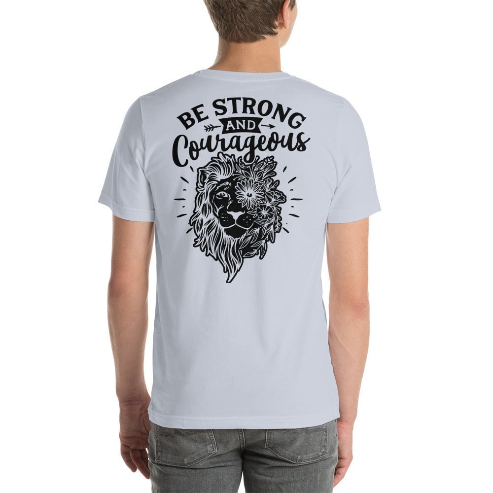 Be Strong and Courageous Lion T-Shirt