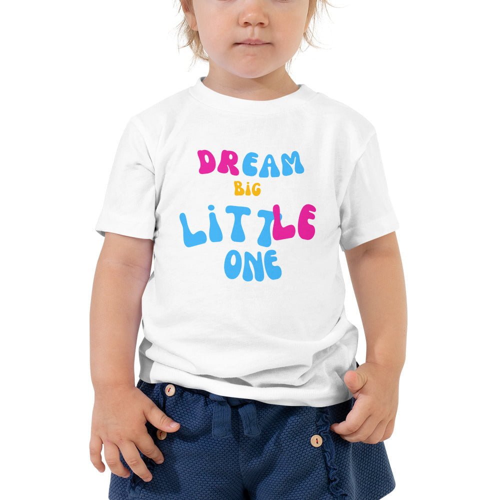 Dream Big Little One Toddler Short Sleeve Tee