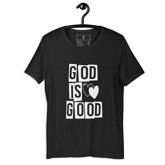 God is Good Unisex t-shirt