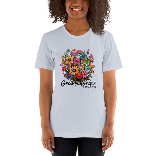 Grow in grace -2 Peter 3:18 T-Shirt