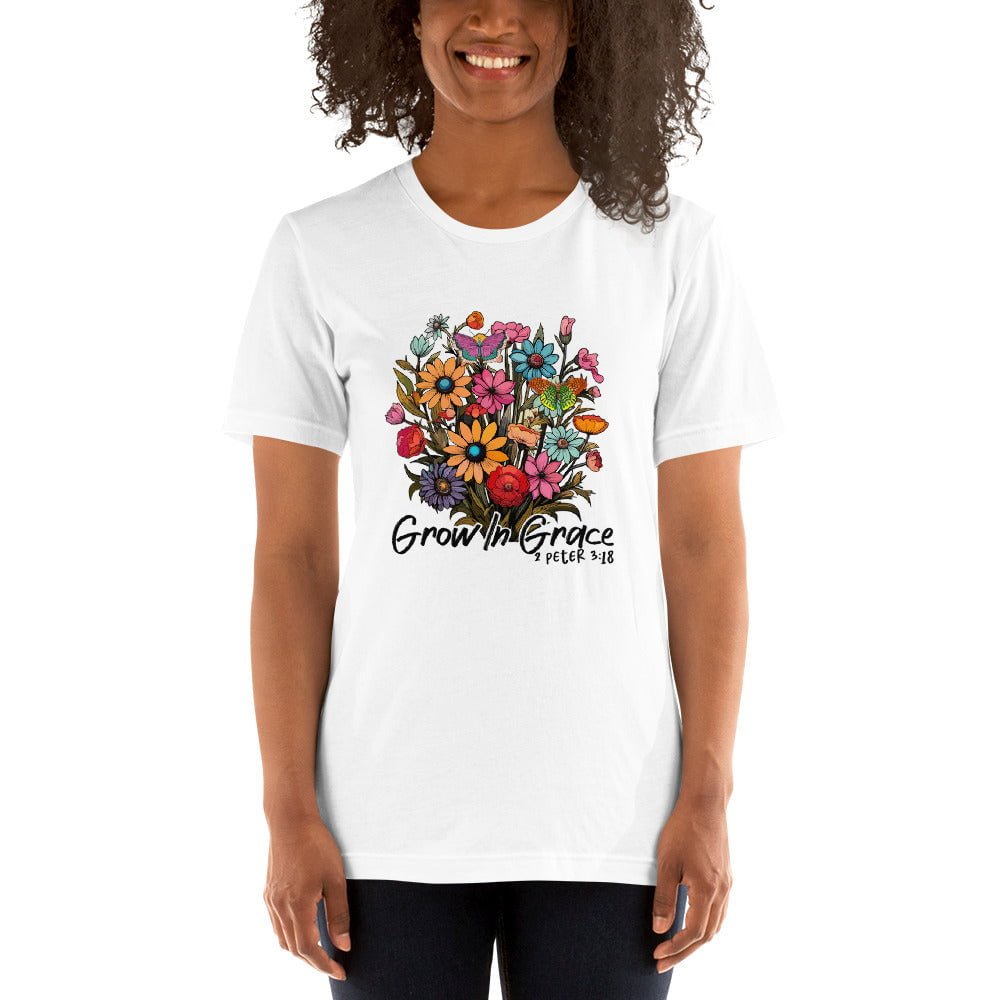 Grow in grace -2 Peter 3:18 T-Shirt