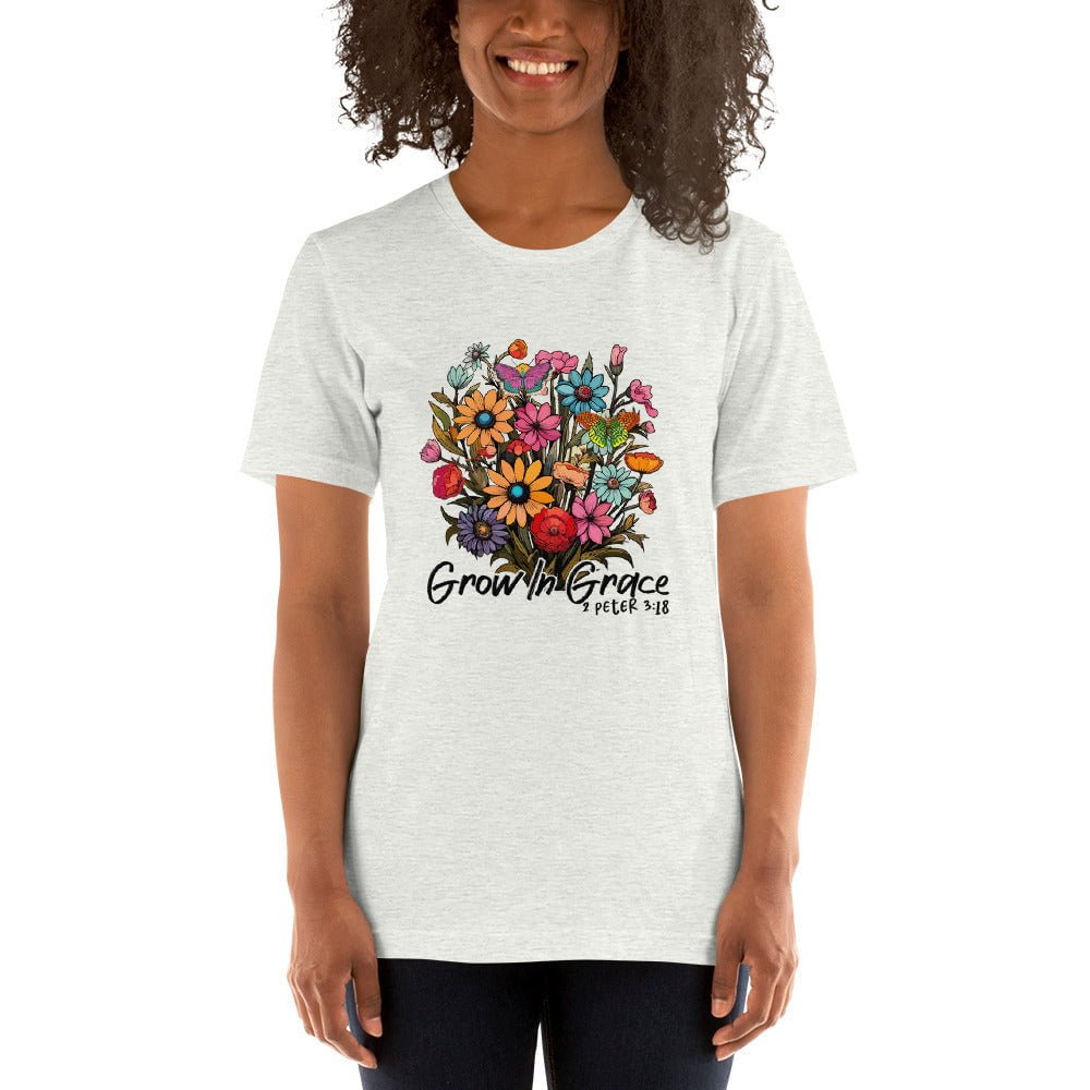 Grow in grace -2 Peter 3:18 T-Shirt