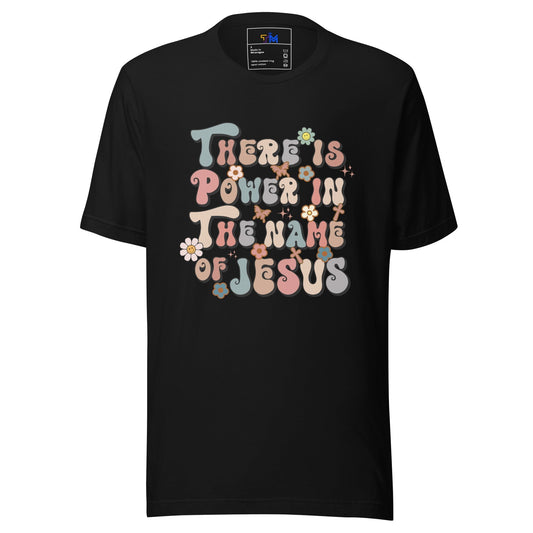 Power in the Name of Jesus t-shirt